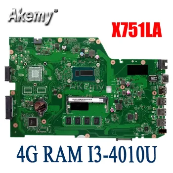 Amazoon X751LA Nešiojamojo kompiuterio motininė plokštė, Skirta Asus X751LA X751LAB X751LD X751L X751 Bandymo originalus mainboard 4G RAM I3-4010U