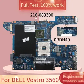 Dėl DELL Vostro 3560 LA-8241P 0RDH49 SLJ8E 216-083300 DDR3 Nešiojamojo kompiuterio motininės Plokštės visą bandymo darbas