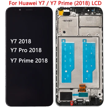 Patikrintas Y7 2018 LCD Huawei Y7 Premjero 2018 LCD Ekranas Jutiklinis Ekranas Su Rėmu Y7 Pro 2018 LDN-LX1 LDN-LX2/ LDN-L21 LDN-L22