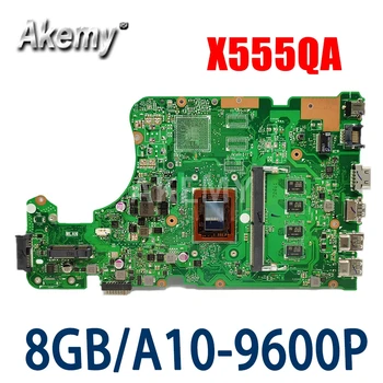 X555QA 8GB RAM/A10-9600P Už Asus X555Q A555Q X555QG X555QA X555BP x555B X555BA Mainboard Plokštė 90NB0D50-R00010